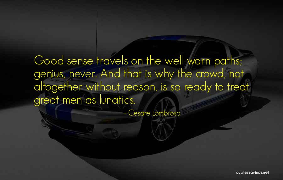 Cesare Lombroso Quotes 1113970 Cesare Lombroso Quotes 1113970