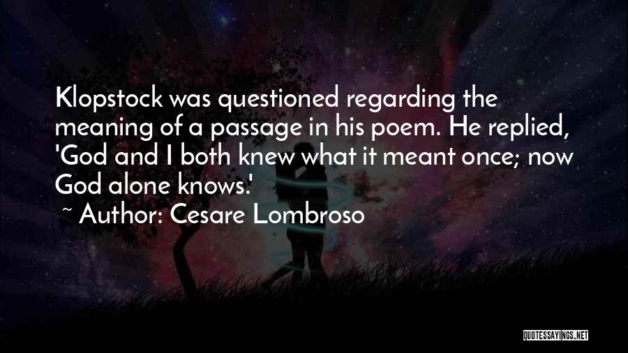 Cesare Quotes By Cesare Lombroso