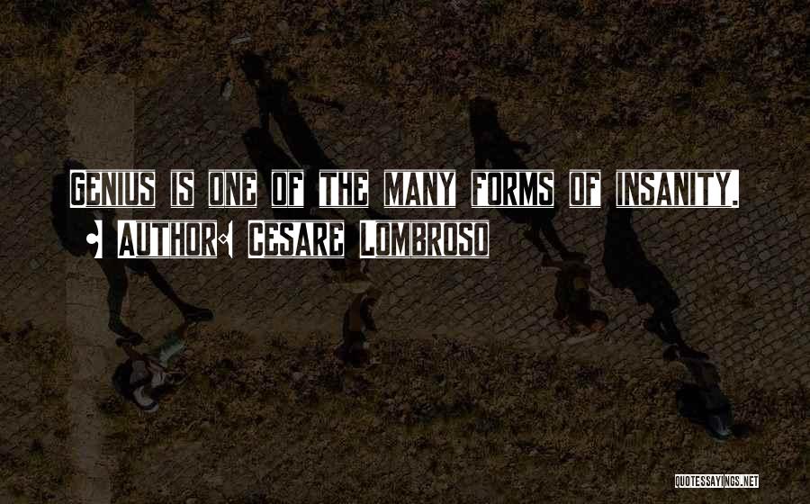 Cesare Quotes By Cesare Lombroso