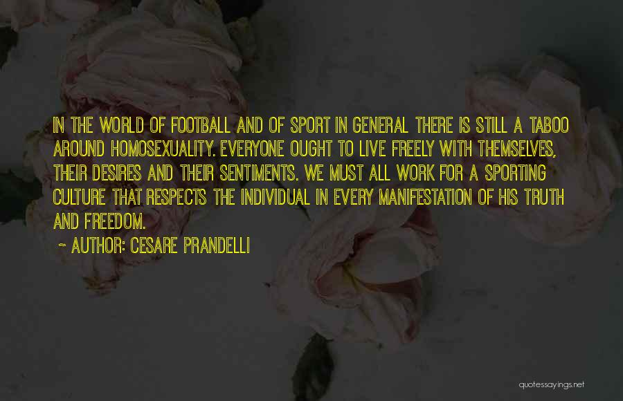 Cesare Quotes By Cesare Prandelli