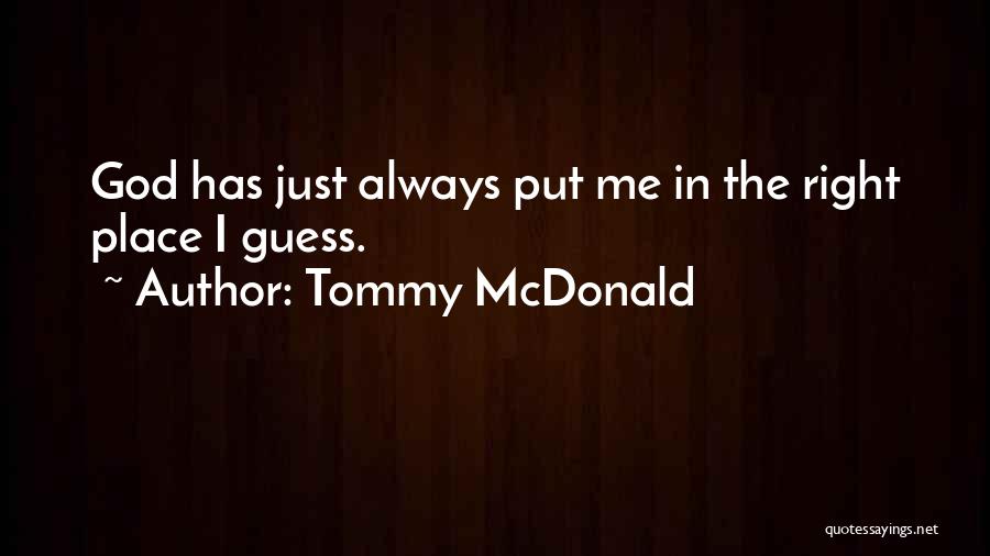 Cesaronis Quotes By Tommy McDonald