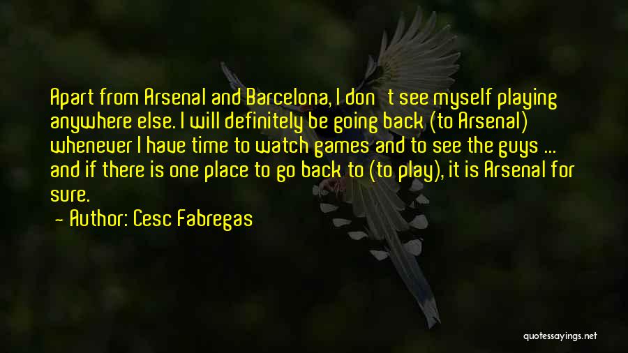 Cesc Fabregas Quotes 2228344