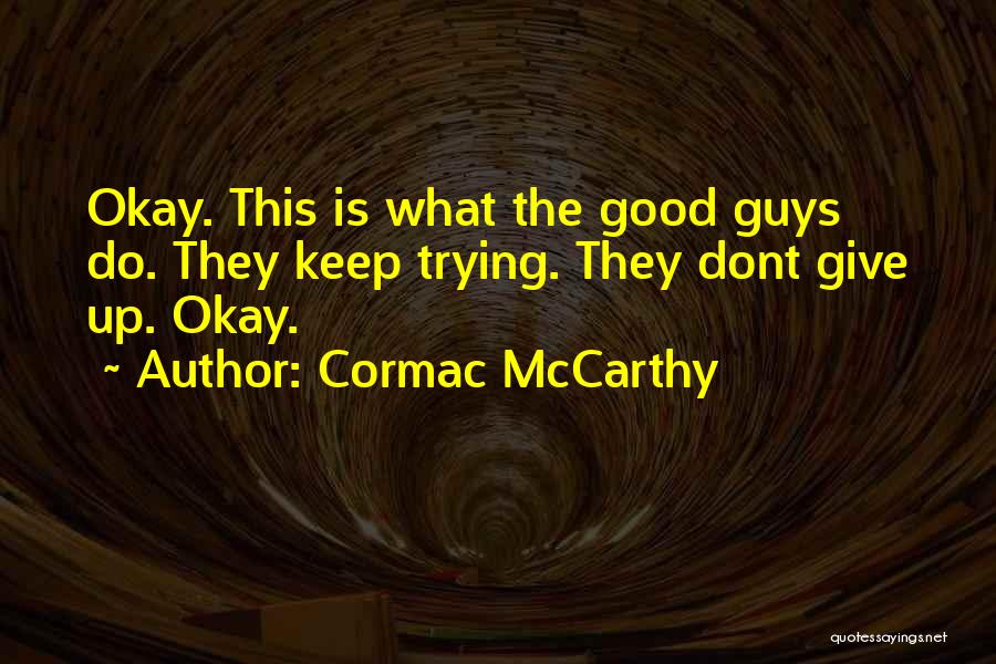 Cesco Pr Quotes By Cormac McCarthy