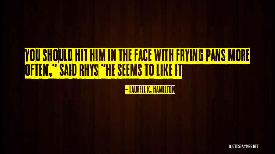 Cesnakovy Quotes By Laurell K. Hamilton Cesnakovy Quotes By Laurell K. Hamilton
