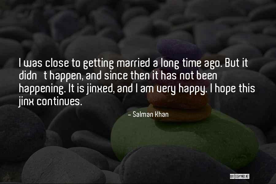 Cespuglio Spinoso Quotes By Salman Khan Cespuglio Spinoso Quotes By Salman Khan