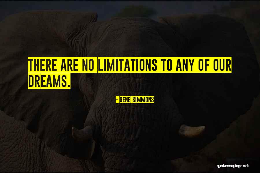 Cessate Application Quotes By Gene Simmons Cessate Application Quotes By Gene Simmons