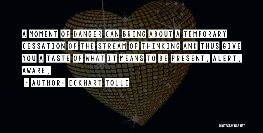 Cessation Quotes By Eckhart Tolle