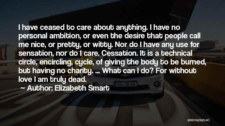 Cessation Quotes By Elizabeth Smart