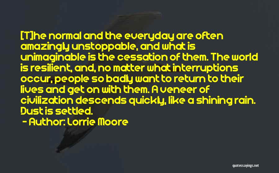 Cessation Quotes By Lorrie Moore