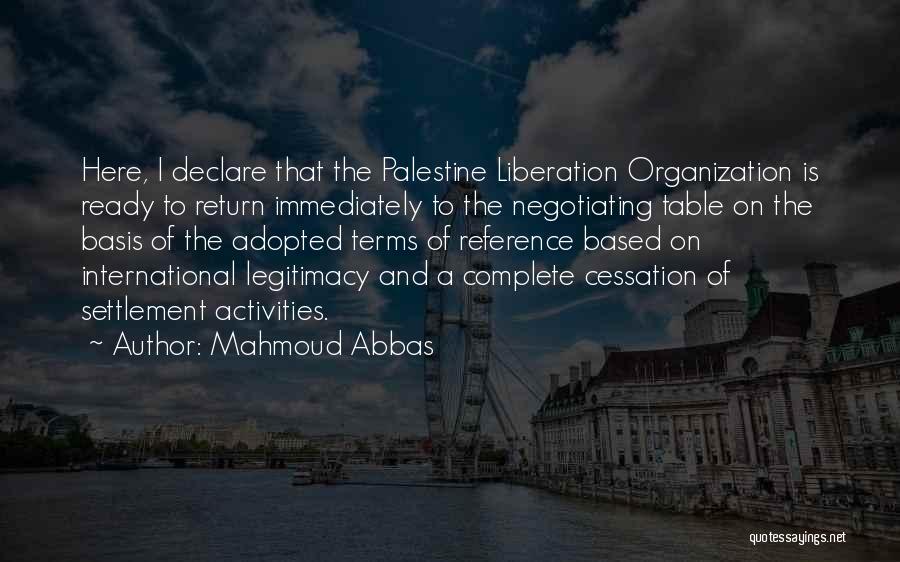 Cessation Quotes By Mahmoud Abbas