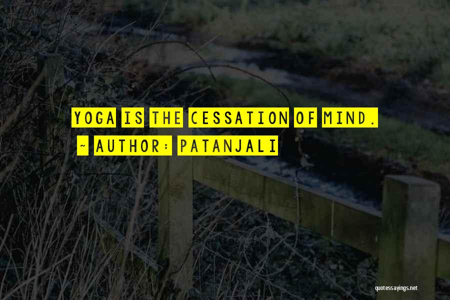 Cessation Quotes By Patanjali
