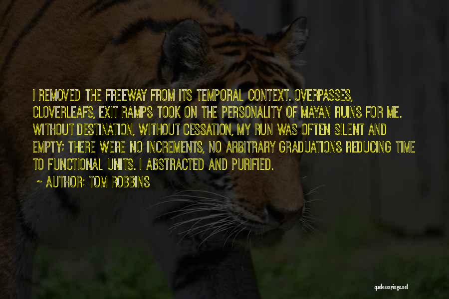 Cessation Quotes By Tom Robbins