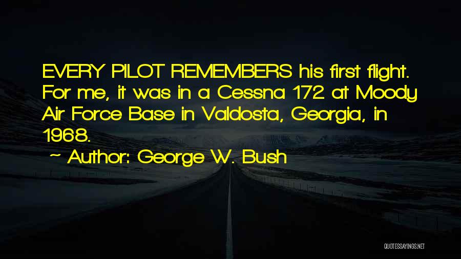 Cessna Quotes By George W. Bush