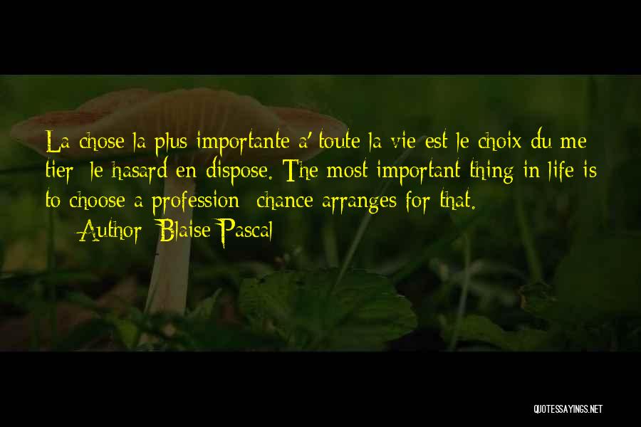 C'est La Vie Quotes By Blaise Pascal