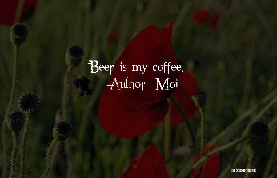 C'est Moi Quotes By Moi C'est Moi Quotes By Moi