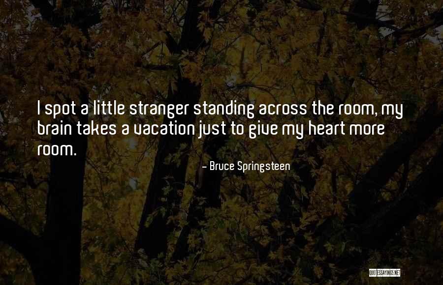 Cestopis Pro Quotes By Bruce Springsteen Cestopis Pro Quotes By Bruce Springsteen