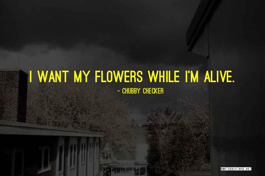 Cesur Ve Quotes By Chubby Checker Cesur Ve Quotes By Chubby Checker