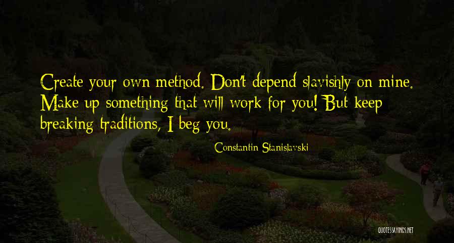 Cesur Ve Quotes By Constantin Stanislavski Cesur Ve Quotes By Constantin Stanislavski