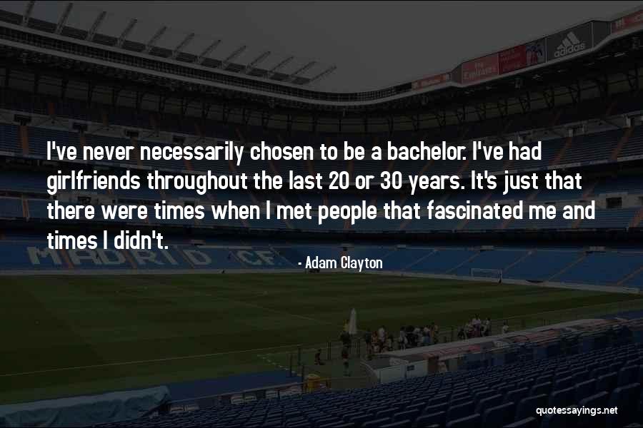 Cetak Nuptk Quotes By Adam Clayton