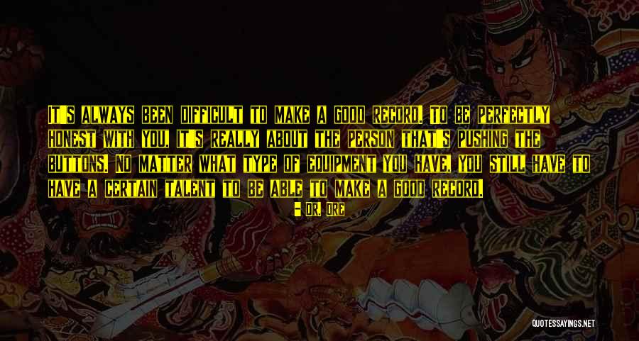 Cetakan Serabi Quotes By Dr. Dre Cetakan Serabi Quotes By Dr. Dre