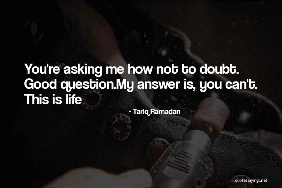 Ceulemans Lier Quotes By Tariq Ramadan Ceulemans Lier Quotes By Tariq Ramadan