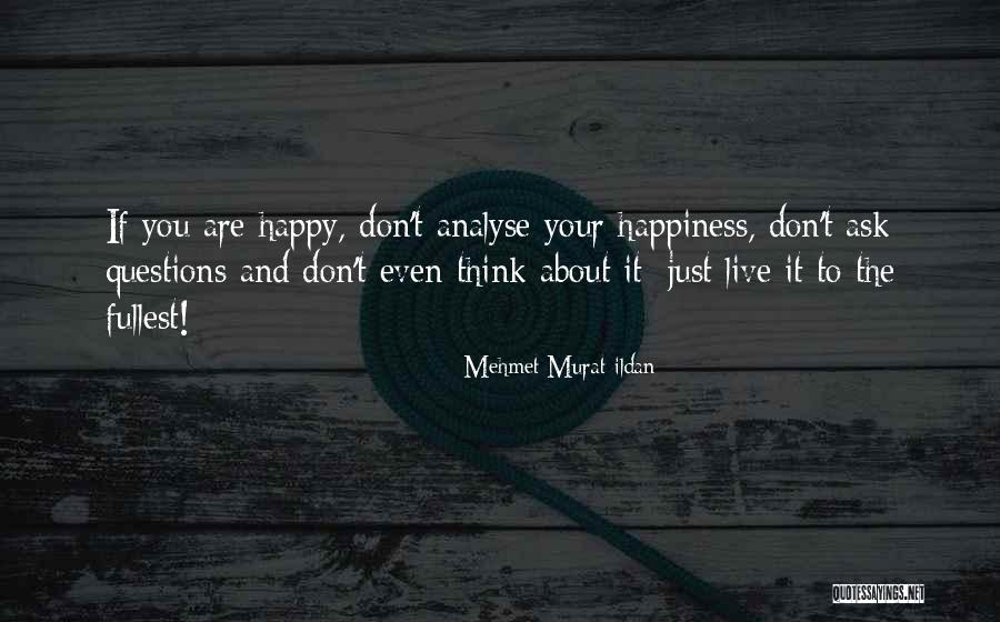 Cevallos Muskegon Quotes By Mehmet Murat Ildan Cevallos Muskegon Quotes By Mehmet Murat Ildan