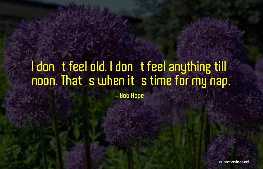 Cevheri Guven Quotes By Bob Hope Cevheri Guven Quotes By Bob Hope