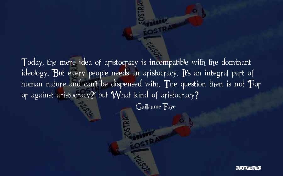 Cewek Matre Quotes By Guillaume Faye Cewek Matre Quotes By Guillaume Faye