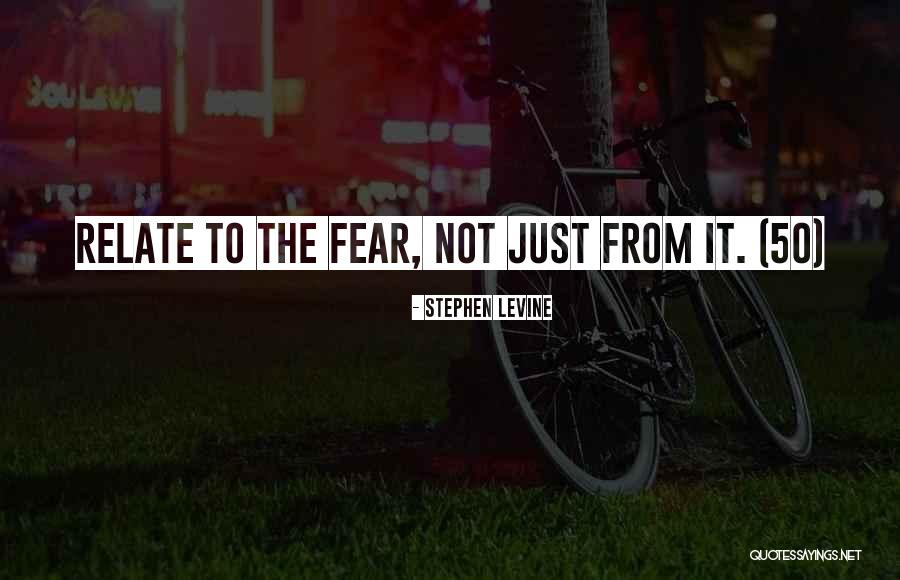 Cewek Murahan Quotes By Stephen Levine Cewek Murahan Quotes By Stephen Levine