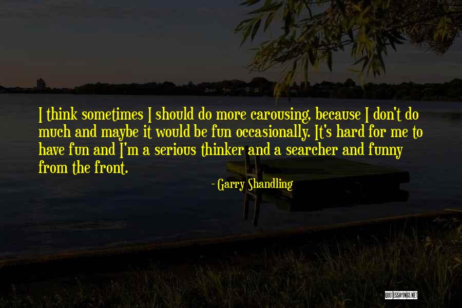 Ceyda Duvenci Quotes By Garry Shandling Ceyda Duvenci Quotes By Garry Shandling