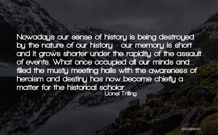 Ceyhun Mergiroglu Quotes By Lionel Trilling Ceyhun Mergiroglu Quotes By Lionel Trilling