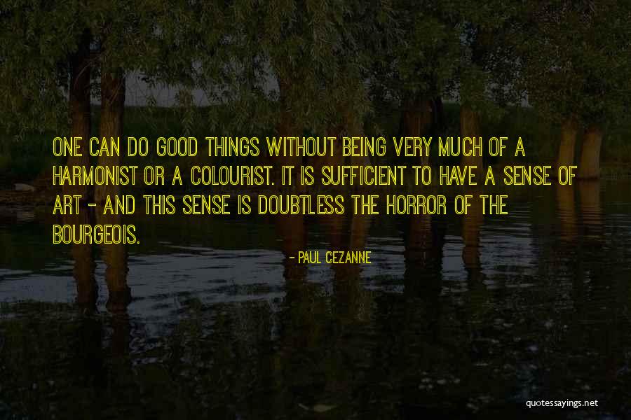 Cezanne Art Quotes By Paul Cezanne Cezanne Art Quotes By Paul Cezanne