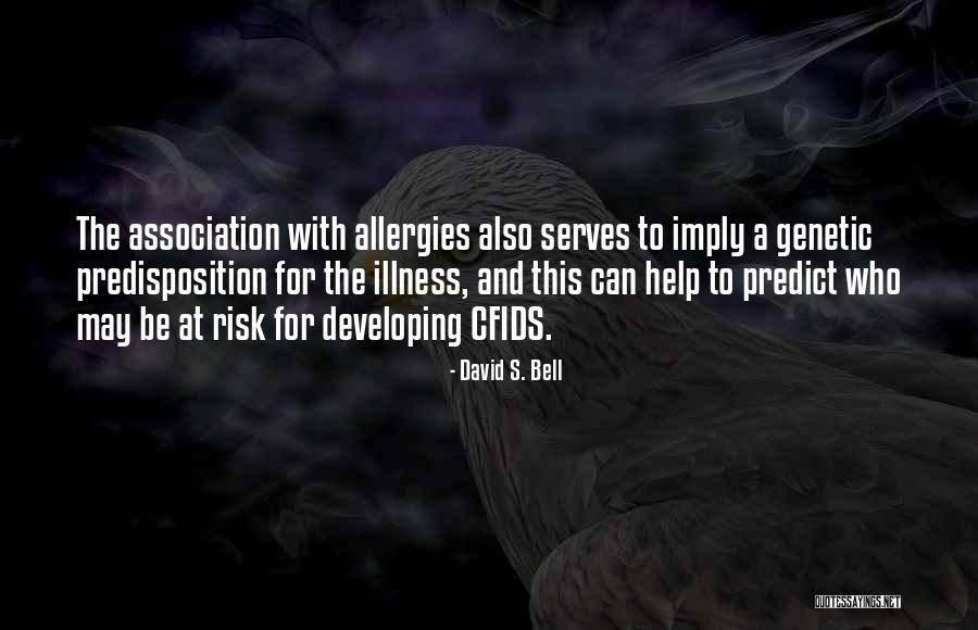 Cfids Me Quotes By David S. Bell Cfids Me Quotes By David S. Bell