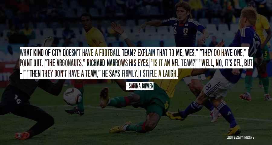 Cfl Quotes By Sarina Bowen Cfl Quotes By Sarina Bowen