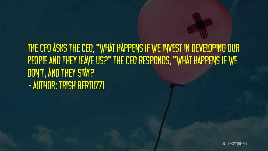 Cfo Quotes By Trish Bertuzzi