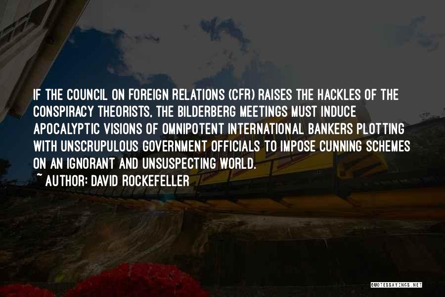 Cfr Quotes By David Rockefeller