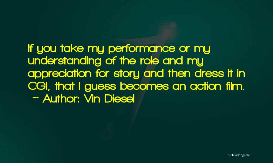 Cgi Quotes By Vin Diesel