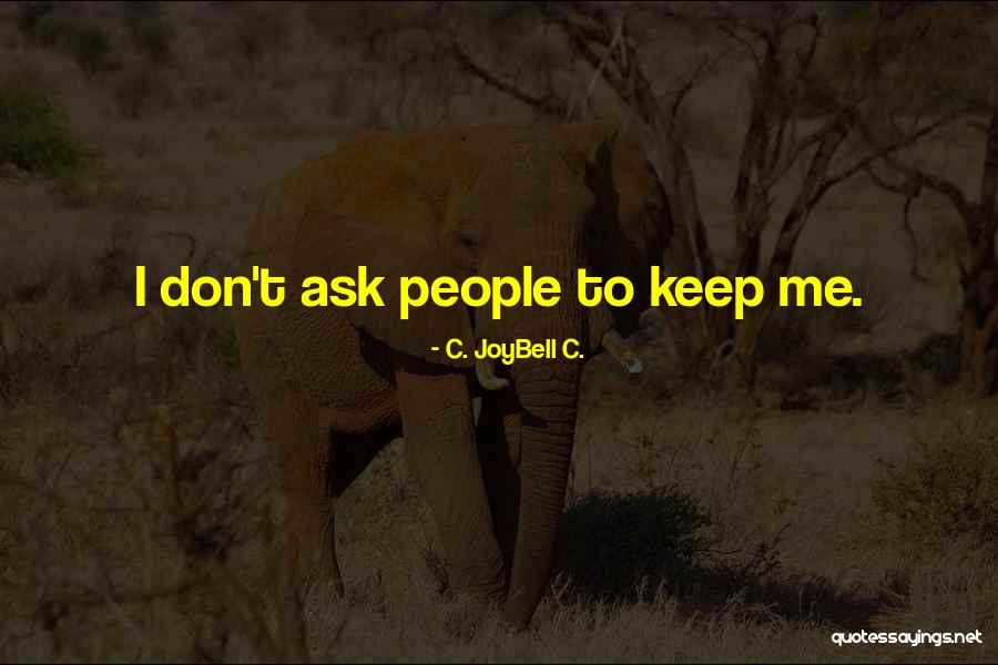 Ch 2 Quotes By C. JoyBell C. Ch 2 Quotes By C. JoyBell C.