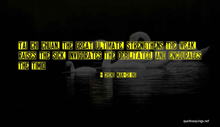 Ch 2 Quotes By Cheng Man-ch'ing Ch 2 Quotes By Cheng Man-ch'ing