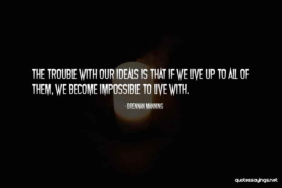 Ch H Brother Quotes By Brennan Manning Ch H Brother Quotes By Brennan Manning