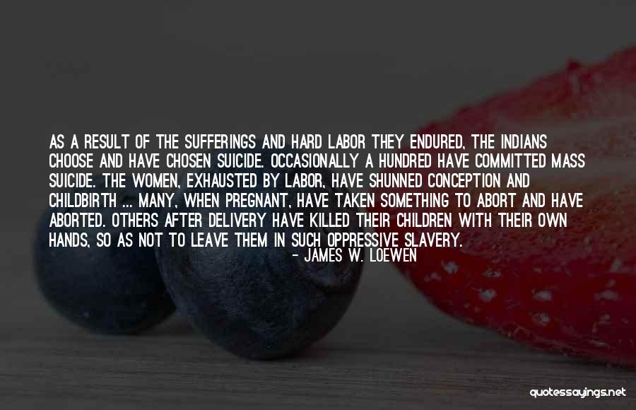 Chabata Quotes By James W. Loewen Chabata Quotes By James W. Loewen
