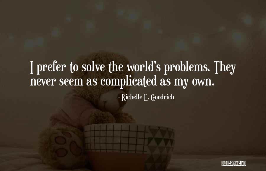 Chabelitas Quotes By Richelle E. Goodrich Chabelitas Quotes By Richelle E. Goodrich