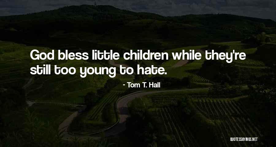 Chaberton Restaurant Quotes By Tom T. Hall Chaberton Restaurant Quotes By Tom T. Hall