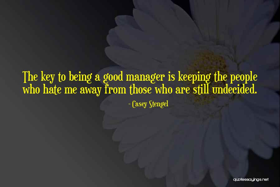Chabib Computer Quotes By Casey Stengel Chabib Computer Quotes By Casey Stengel