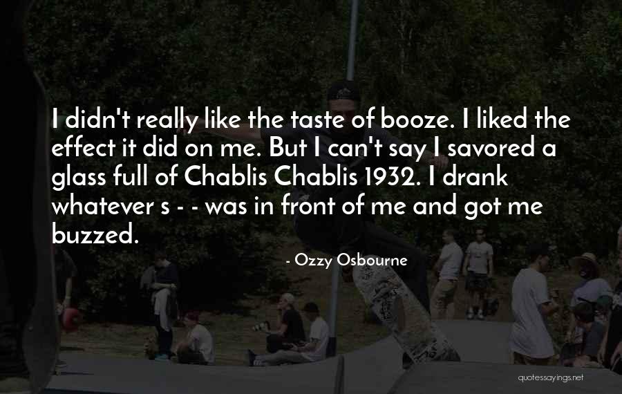 Chablis Quotes By Ozzy Osbourne