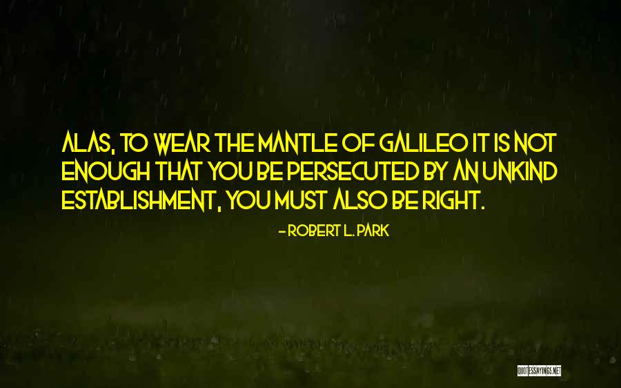 Chabod Hut Quotes By Robert L. Park Chabod Hut Quotes By Robert L. Park