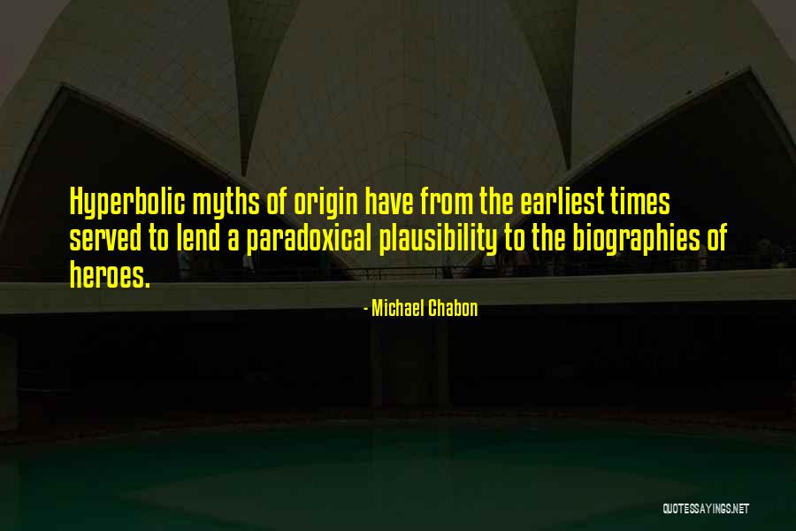 Chabon Michael Quotes By Michael Chabon Chabon Michael Quotes By Michael Chabon