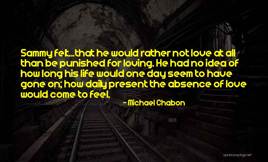 Chabon Quotes By Michael Chabon