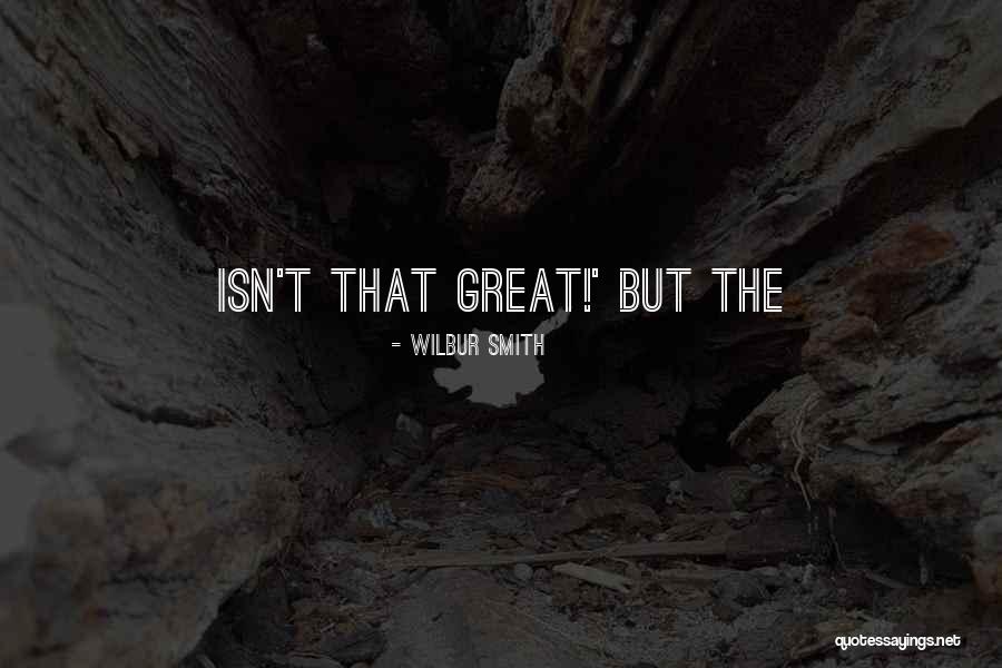Chabran Composer Quotes By Wilbur Smith Chabran Composer Quotes By Wilbur Smith