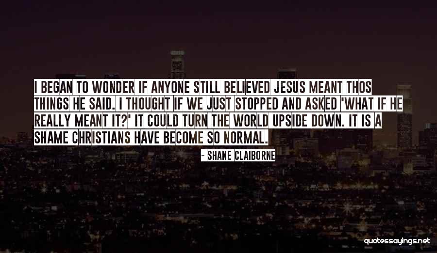 Chabuddy G Quotes By Shane Claiborne